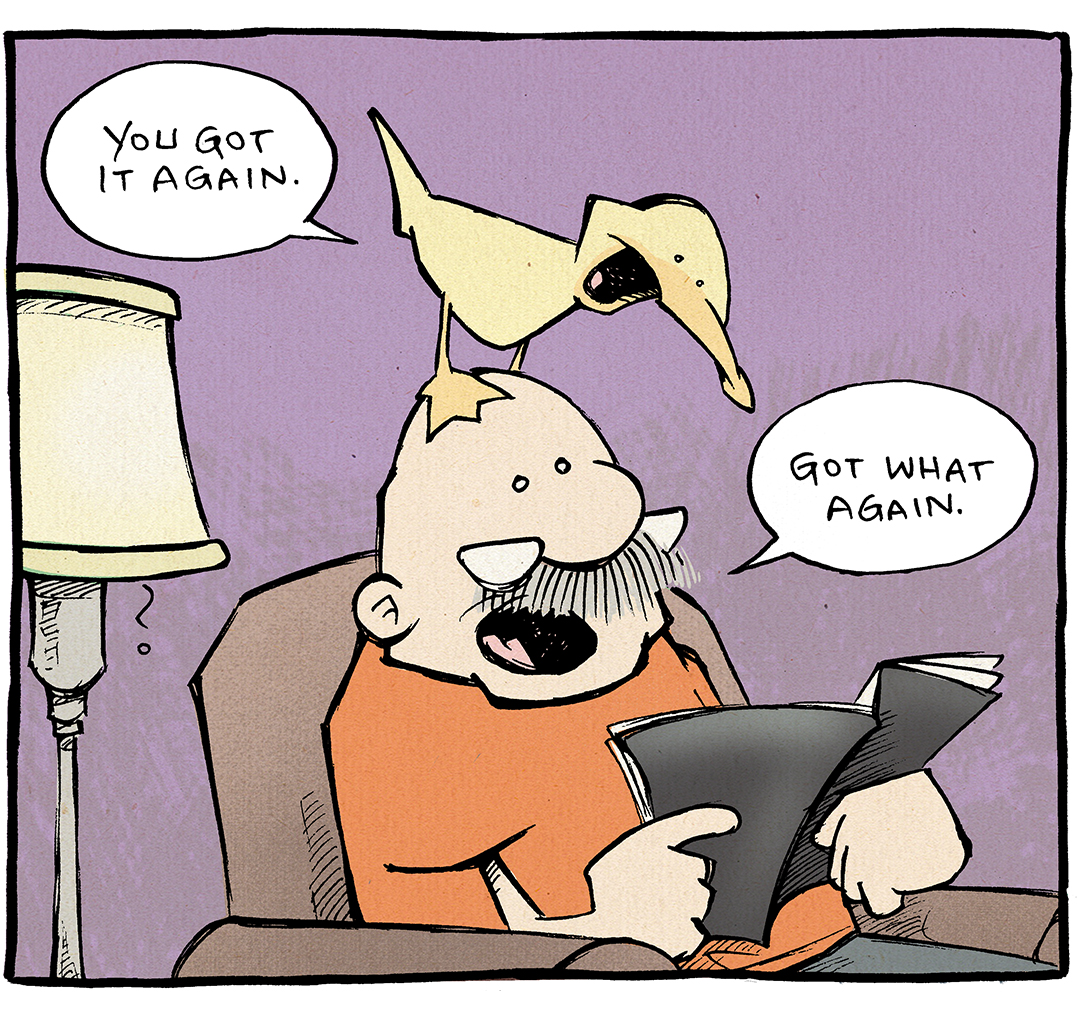 Pals! Here’s my favorite Sheldon comic from THIS DAY IN [year]! 
If you’re a Patreon Pal, you can log in and check out 5,000 more comics in the archives!

And if you’re not yet a pal on Patreon...JOIN US! You’ll get immediate access to:
- Over 5,000 comics!
- Plus all the themed collections! (Including "Dave’s Faves", “Pugs", “Coffee", and more!)
- Plus weekly giveaways of original art!
- It’s so dang cool: JOIN US!