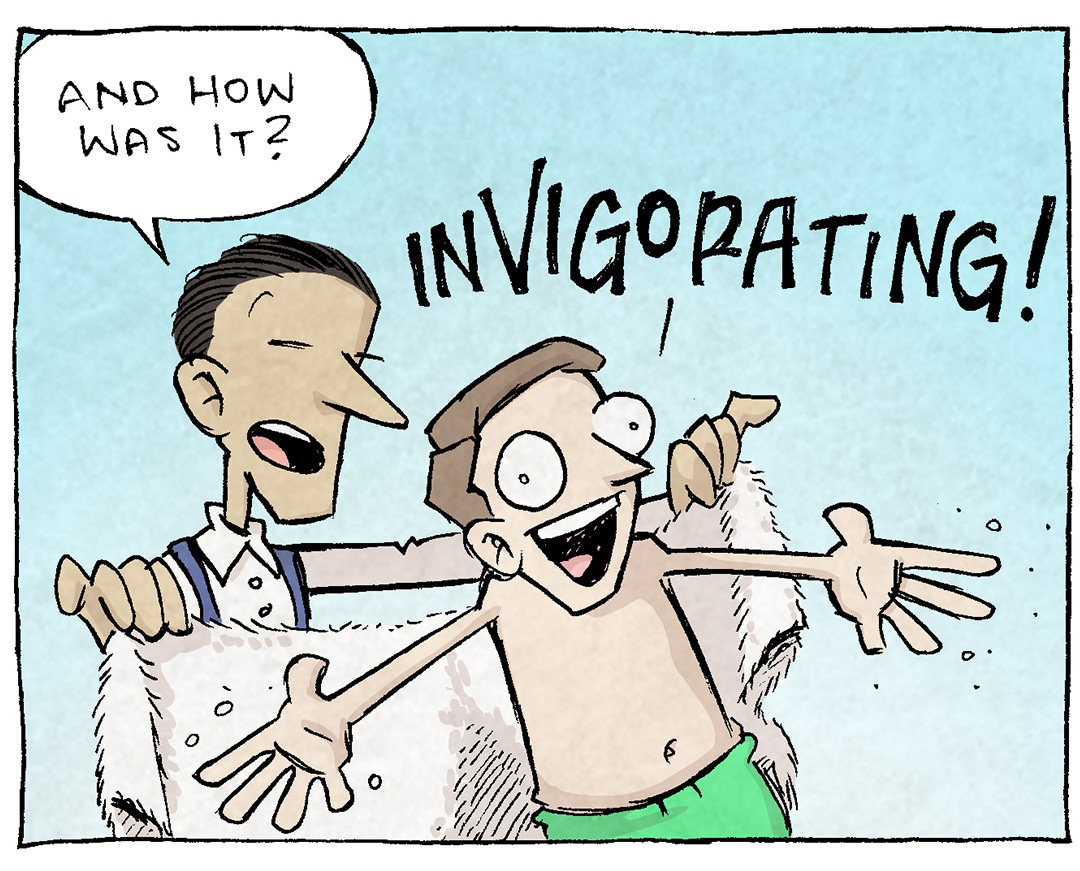 PANEL 1: DAVE, wearing green swim shorts, holds is arms out as a butler holds a towel up for him.
BUTLER: And how was it?
DAVE: INVIGORATING!
PANEL 2: The BUTLER stands with his arms behind his back while DAVE pulls the towel around him.
BUTLER: So we’ll see you tomorrow?
DAVE: YES! I’d do this every morning for the rest of my life!
PANEL 3: In the background the BUTLER continues to stand with his arms behind his back. DAVE, in the foreground, holding the towel around his shoulders, continues to look thrilled.
DAVE: Ha ha ha how much would that cost me?
BUTLER: Over a lifetime..?
PANEL 4: We see a large coffee cup, where DAVE and the BUTLER stand as tiny people on the edge. The cup is full of hot coffee.
BUTLER: 50,000 to $150,000.
——
Want 5,000 more comics like this? Join us at Patreon.com/sheldoncomics for the *FULL* Sheldon archives, art giveaways, fun community, and more! Sheldon Comics copyright Dave Kellett. Colors by Beth Reidmiller