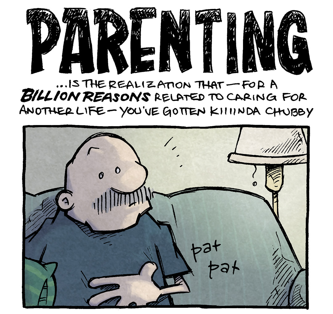 TITLE: PARENTING
Text under title: …Is the realization that - for a BILLION REASONS related to caring for another life - you’ve gotten kiiiiinda chubby.
PANEL 1: GRAMP, an older man with a mustache sits on a couch, and pats his stomach.
SFX: pat pat
PANEL 2: The scene pans out to see SHELDON, a ten-year-old boy with large glasses leaning against GRAMP while he reads a book. Both looks very happy as GRAMP pats SHELDON’s head.
Text under panel: (…and that maybe that’s ok)
——
Want 5,000 more comics like this? Join us at Patreon.com/sheldoncomics for the *FULL* Sheldon archives, art giveaways, fun community, and more! Sheldon Comics copyright Dave Kellett. Colors by Beth Reidmiller