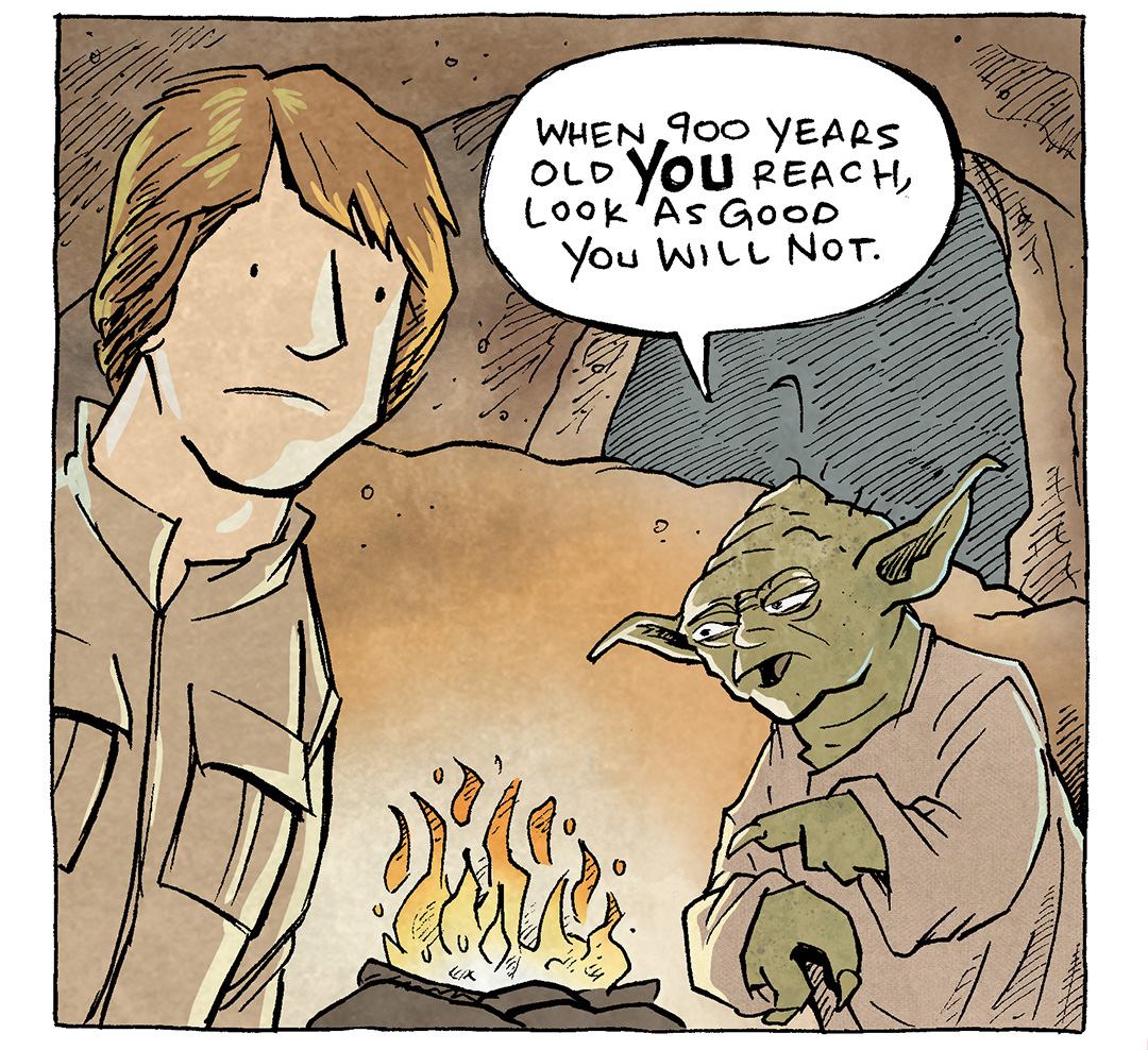 PANEL 1: LUKE SKYWALKER and YODA sit in Yoda’s cave, a fire between them.
YODA: When 900 years old YOU reach, look as good you will not.
PANEL 2: YODA looks in a mirror, admiring himself. On the mirror is taped a note that says “SLAY!”
YODA: Smokeshow, I am.
——
Want 5,000 more comics like this? Join us at Patreon.com/sheldoncomics for the *FULL* Sheldon archives, art giveaways, fun community, and more! Sheldon Comics copyright Dave Kellett. Colors by Beth Reidmiller